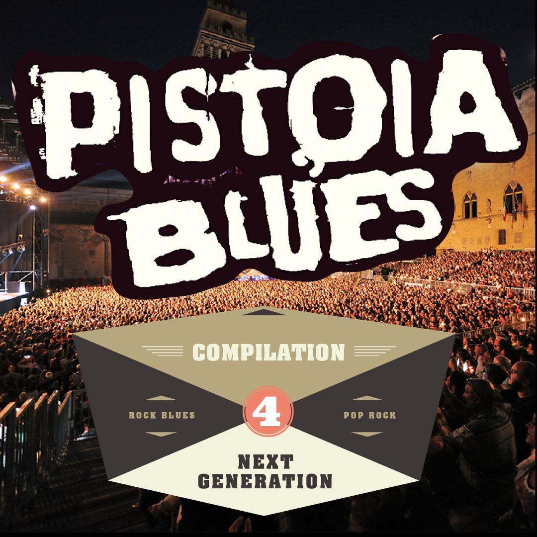 Pistoia Blues Next Generation vol. 4” la compilation 2018