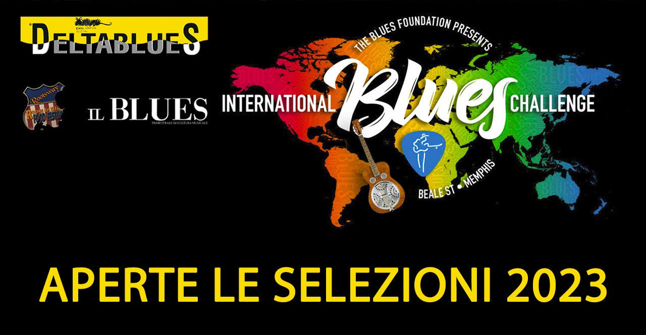 Selezioni Italiane 2023 per International Blues Challenge Deltablues