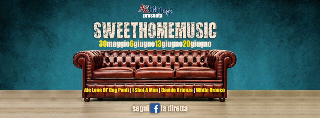 AZ BLUES PRESENTA #SWEETHOMEMUSIC